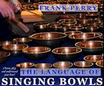 The Language of Singing Bowls