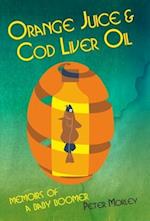 ORANGE JUICE & COD LIVER OIL