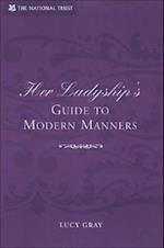 Her Ladyship's Guide to Modern Manners