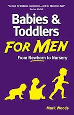 Babies and Toddlers for Men