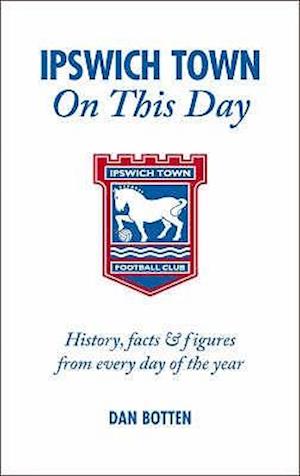 Ipswich Town on This Day