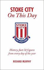Stoke City on This Day