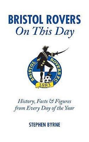 Bristol Rovers on This Day
