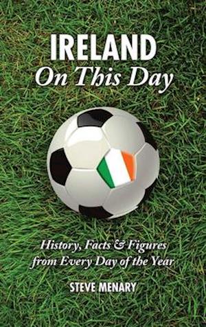 Ireland On This Day (Football)