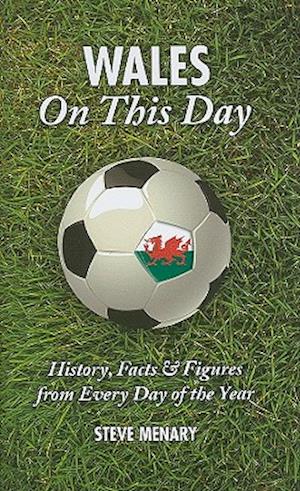 Wales On This Day (Football)