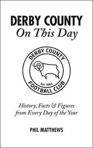 Derby County On This Day