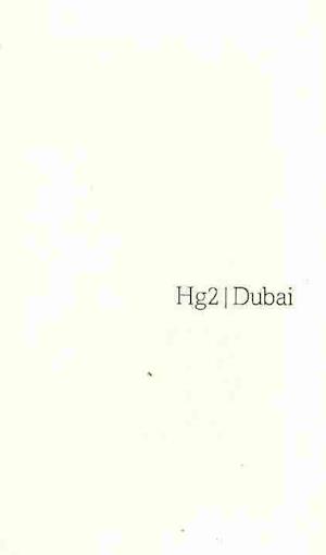 Hg2: A Hedonist's Guide to Dubai