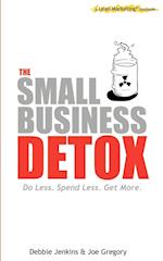 The Small Business Detox (a Lean Marketing toolbook)