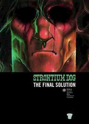 Strontium Dog: The Final Solution