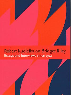 Robert Kudielka on Bridget Riley