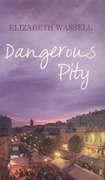 Dangerous Pity