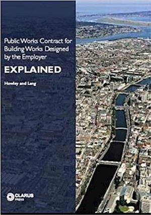 Public Works Contract for Building Works Designed by the Employer Explained