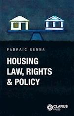 Housing Law, Rights and Policy