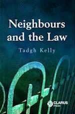Neighbours and the Law