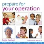 Prepare for Your Operation