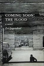 Coming Soon: The Flood