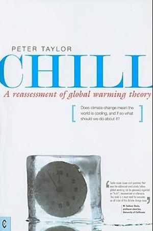 Chill, A Reassessment of Global Warming Theory