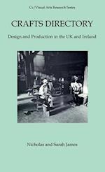 Crafts Directory: Design and Production in the UK and Ireland 