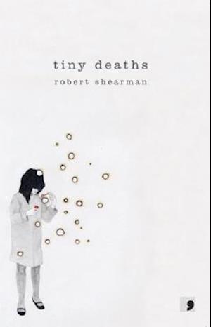 Tiny Deaths