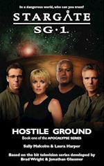 STARGATE SG-1 Hostile Ground (Apocalypse book 1) 