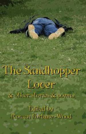 Sandhopper Lover and Other Stories and Poems, The