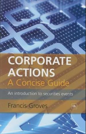 Corporate Actions - A Concise Guide