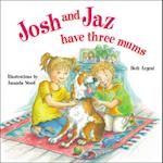 Josh and Jaz Have Three Mums