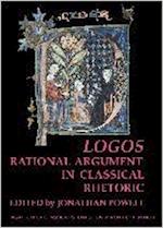 Logos: Rational Argument in Classical Rhetoric (BICS Supplement 96)