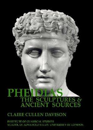 Pheidias: the sculptures and ancient sources Vols. 1- 3 (BICS Supplement 105)