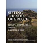 Sifting the soil of Greece. The early years of the British School at Athens (1886–1919) (BICS Supplement 111)