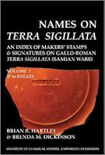 Names on Terra Sigillata. Volume 7 P to RXEAD (BICS Supplement 102.7)