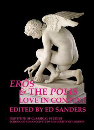 Erôs and the Polis: love in context
