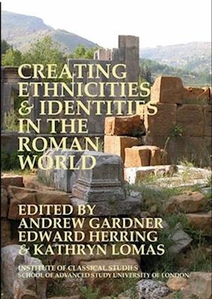 Creating Ethnicities & Identities in the Roman World