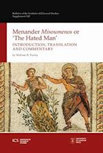 Menander 'Misoumenos' or 'The Hated Man'