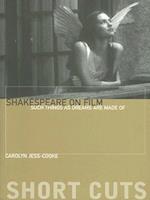 Shakespeare on Film - Such Things as Dreams Are Made Of