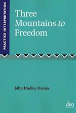 Three Mountains to Freedom