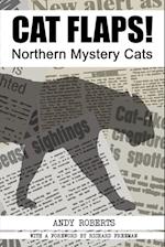 Cat Flaps! Northern Mystery Cats