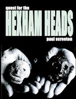 Quest for the Hexham Heads