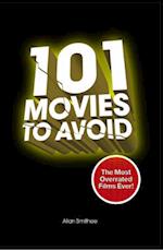 101 Movies to Avoid