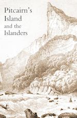 Pitcairn's Island, and the Islanders, in 1850