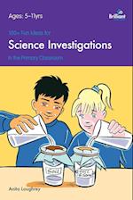 100+ Fun Ideas for Science Investigations in the Primary Classroom