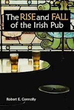 The Rise and Fall of the Irish Pub