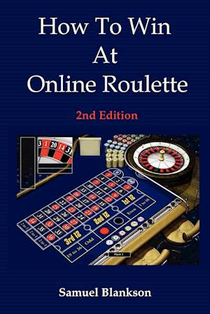 How to Win at Online Roulette, 2nd Edition