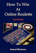 How to Win at Online Roulette, 2nd Edition