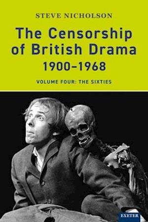 The Censorship of British Drama 1900-1968 Volume 4