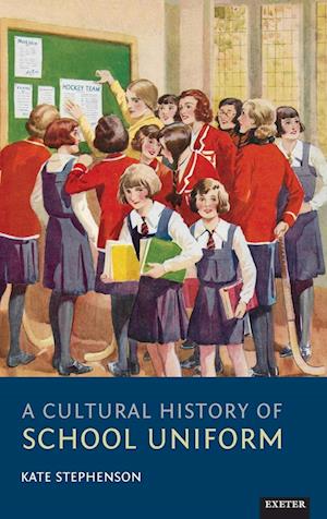 A Cultural History of School Uniform