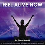 Feel Alive Now (10 Min Booster)