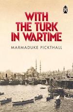 With The Turk in Wartime 