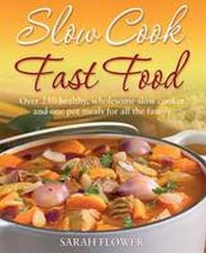 Slow Cook, Fast Food