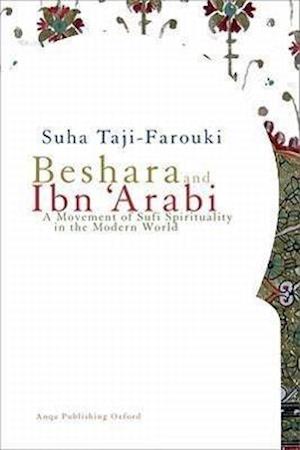 Taji-Farouki, S: Beshara & Ibn 'Arabi